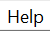 7. Help