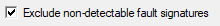 18. Exclude non-detectable fault signatures check