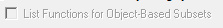 11. List Functions for Object-Based Subsets check