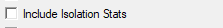 7. Include Isolation Stats check