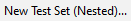 1. Create Nested Test Set