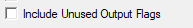 14. Include Unused Output Flags check